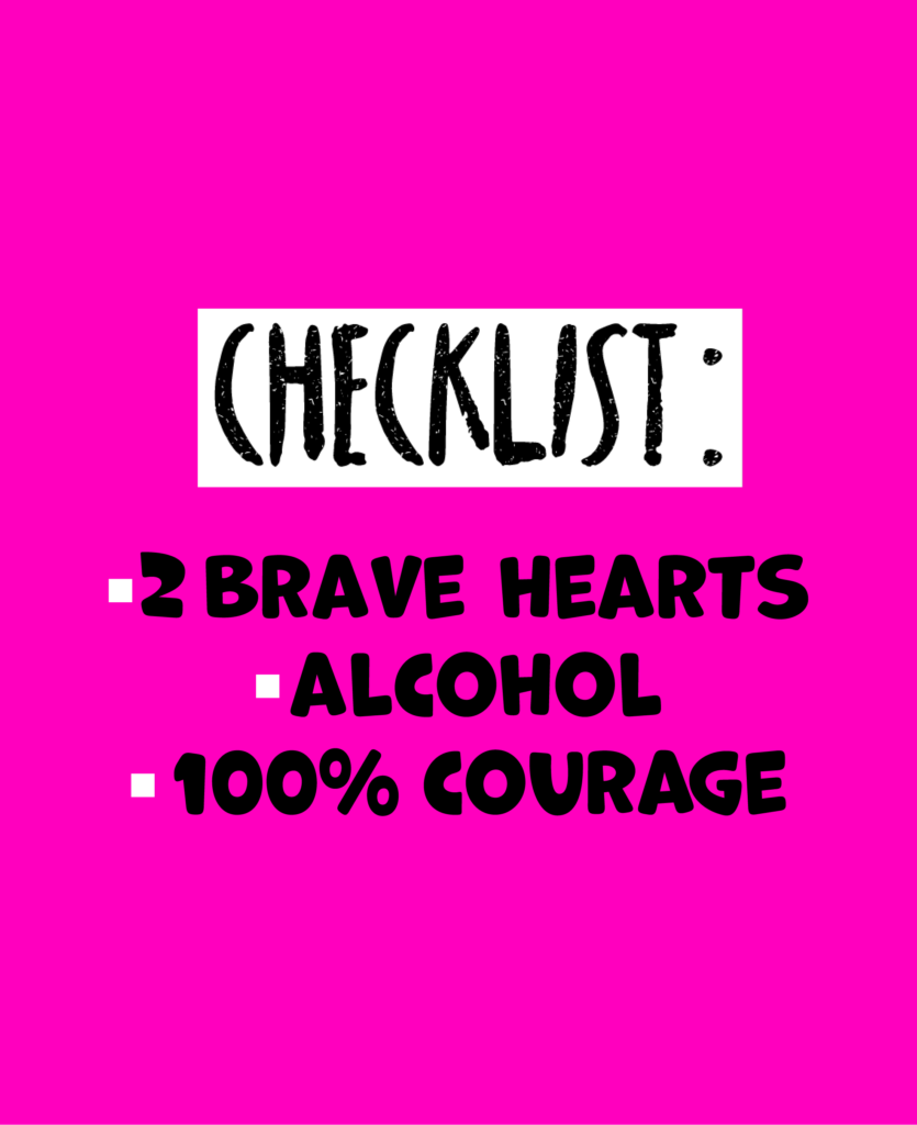 על מה צריך להתארגן בקופסת ג'הנום 2 brave hearts alcohol 100% courage